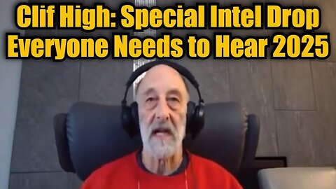 Clif High: The Intel Drop Everyone Needs to Hear 2025