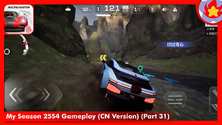 My Season 25S4 Gameplay (CN Version) (Part 31) | Racing Master