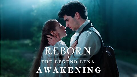Reborn: The Legend Luna Awakening Full Movie