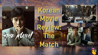 Korean Movie Review - The Match - The Baduk Rivalry That Shook Korea
