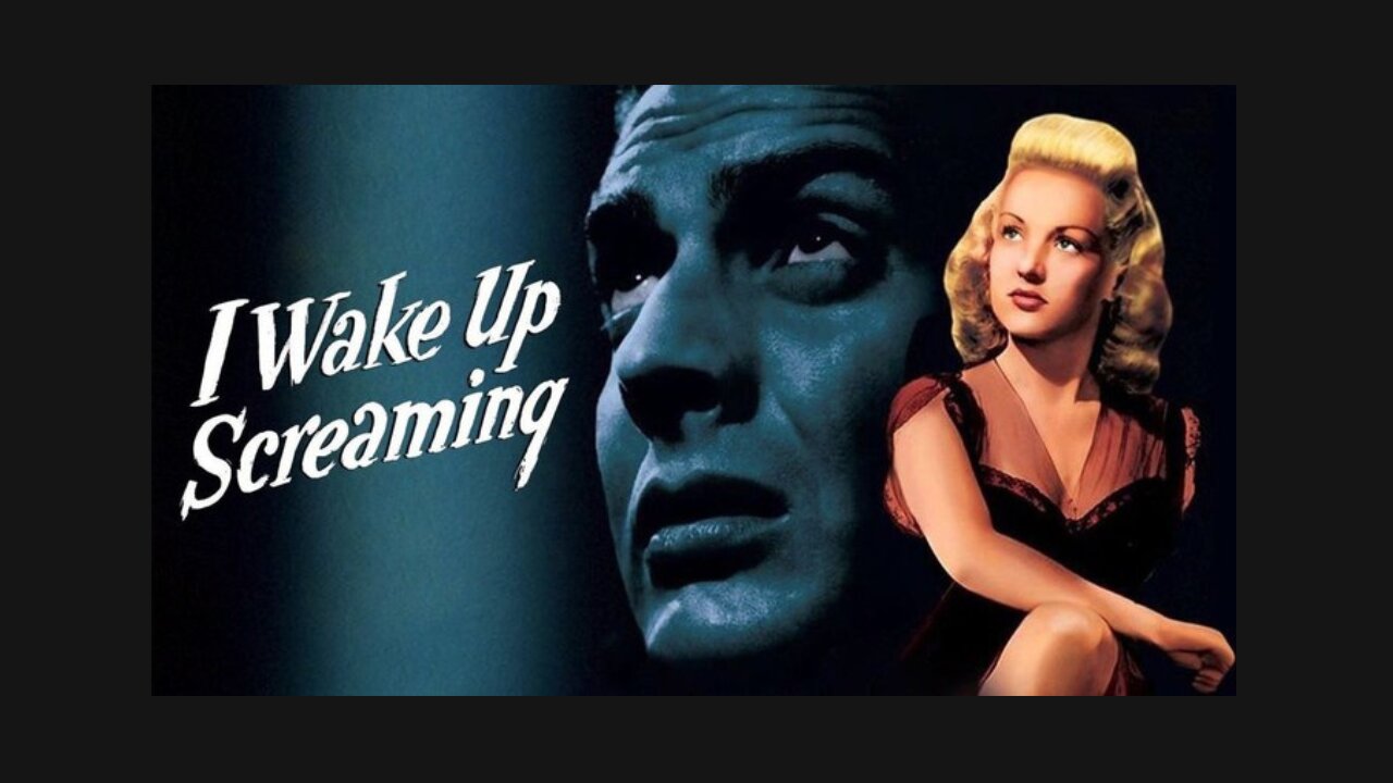 (1941) I Wake Up Screaming