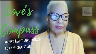 💞LOVE'S COMPASS: - August Holds a Lesson in Trust, Truth, and Letting Go