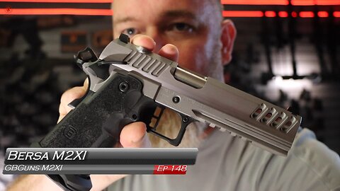GBGuns Armory Ep 148 Bersa M2XI