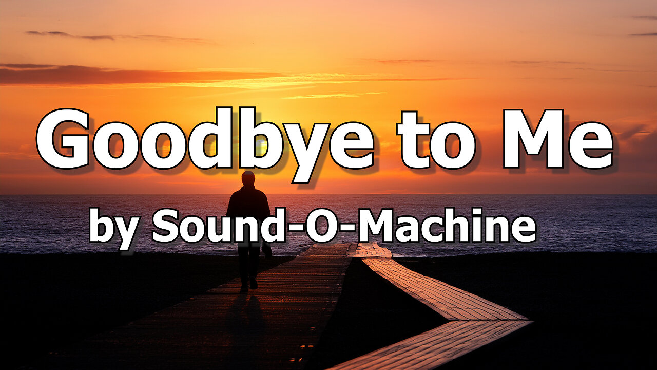 Goodbye to Me | Official Lyric Video | A Song About Reflection and Acceptance 🌅