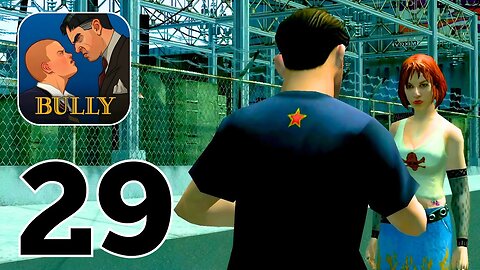 Bully Anniversary Edition - Gameplay Walkthrough | Part 29 (Android, iOS)