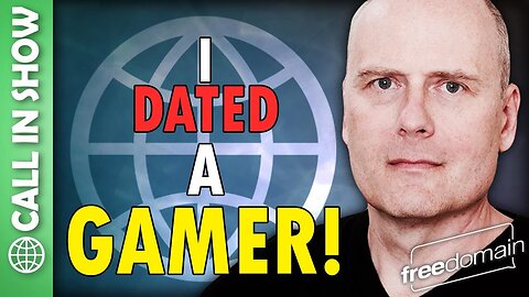 I Dated a GAMER! CALL IN SHOW