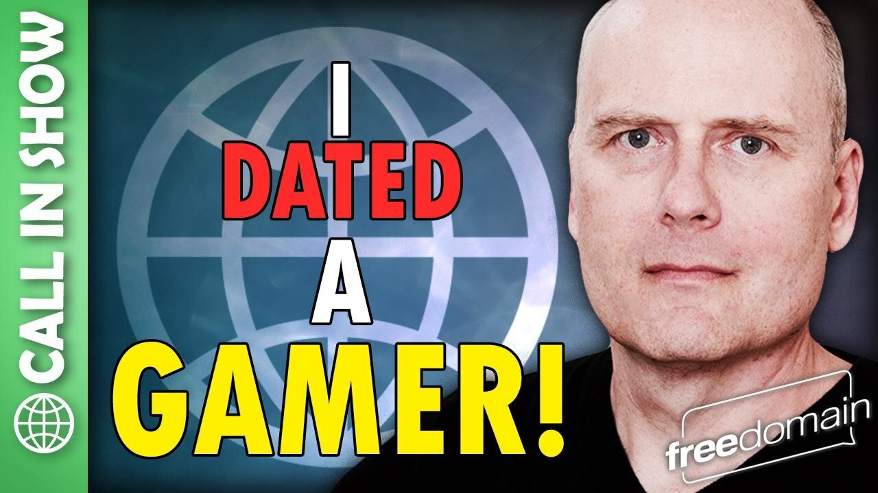 I Dated a GAMER! CALL IN SHOW