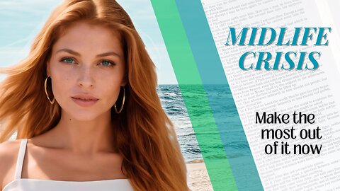 The Soul Benefits of a Midlife Crisis