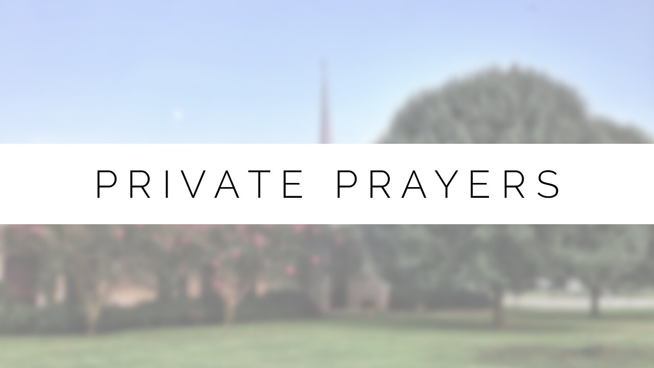 Midweek Lesson - Private Prayers