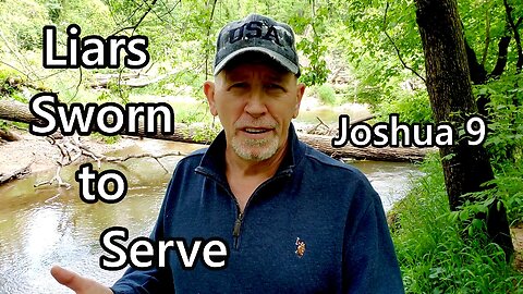 Liars Sworn to Serve: Joshua 9