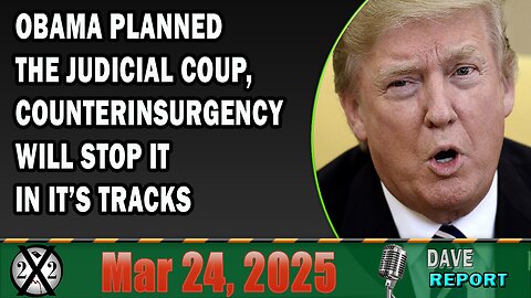 X22 Report - Obama Planned The Judicial Coup, Counterinsurgency Will Stop It In It’s Tracks