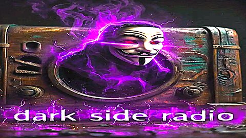 ⚡Dark Side Radio⚡ Ep. 479