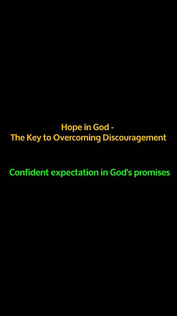 Hope in God - The Key to Overcoming Discouragement