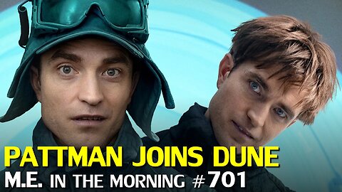 Robert Pattinson to join Dune Part 3 & Other News | MEitM #701
