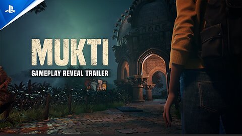 Mukti - Official Gameplay Reveal Trailer
