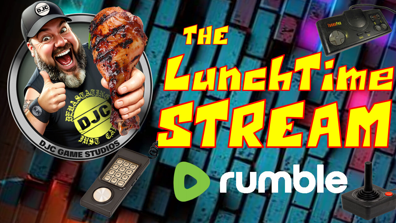 The LunchTime Stream - LIVE Retro Gaming With DJC