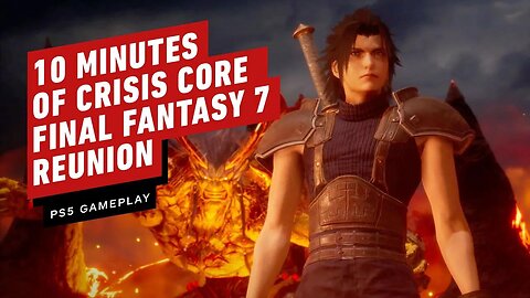 10 Minutes of Crisis Core Final Fantasy 7 Reunion PS5 Gameplay