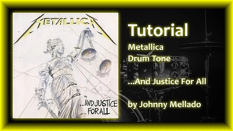 Metallica - ...And Justice For All (Drum Tone) | Johnny Mellado