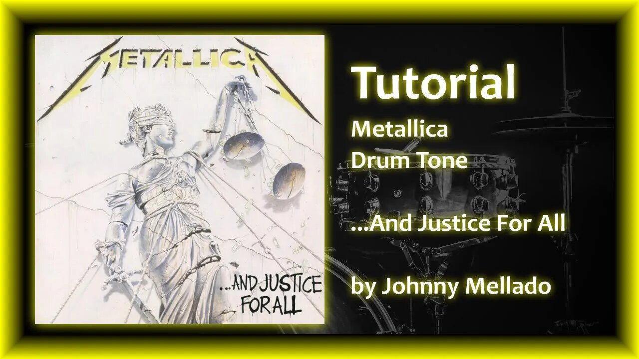 Metallica - ...And Justice For All (Drum Tone) | Johnny Mellado