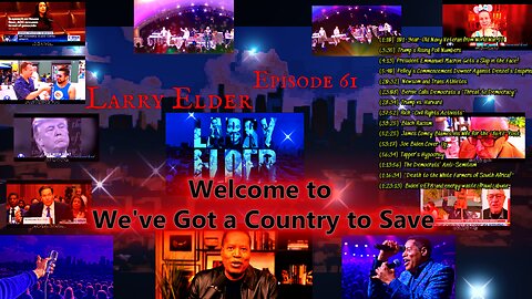 Welcome to We've Got a Country to Save . Larry Elder . SWITCH