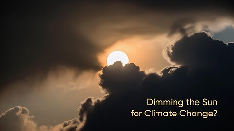 They want to dim the Sun to fight Climate Change