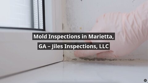 Mold Inspections in Marietta, GA | Jiles Inspections | 678-558-4222 Call Us
