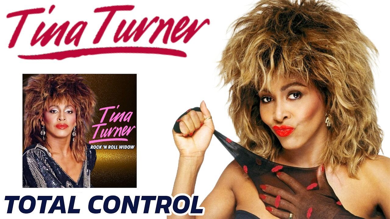 Tina Turner - Total Control (Rock 'n Roll Widow - 1983)
