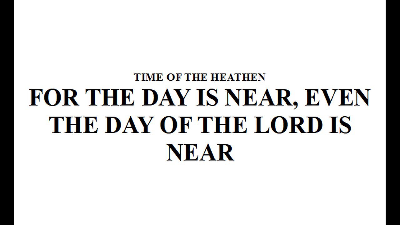 THE DAY OF THE LORD IS NEAR