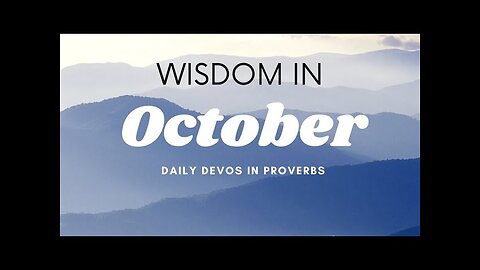 Wisdom in October - Day 9!