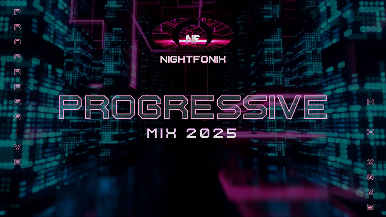Nightfonix | Progressive Mix 2025