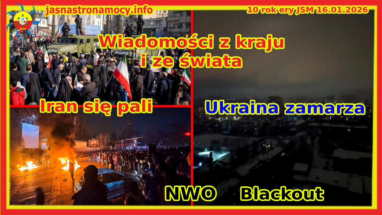 Wiadomości z kraju i ze świata Iran się pali Ukraina zamarza Blackout NWO