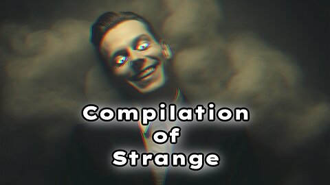 Compilation of Strange: Indrid Cold, Bad DMT Trip, The Dogman, and More! | Episode 97