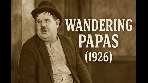 Wandering Papas (1926) | Silent Comedy Short with Oliver Hardy