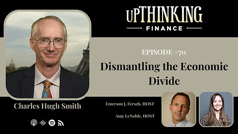 Dismantling the Economic Divide, Ep #70