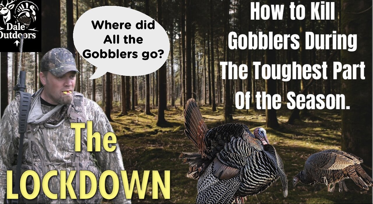 How to Kill Gobblers during the Toughest Part of the Season