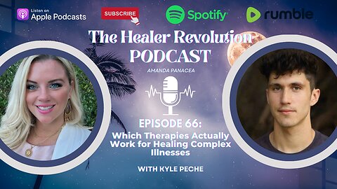 66. Which Therapies Actually Work for Healing Complex Illnesses With Kyle Peche