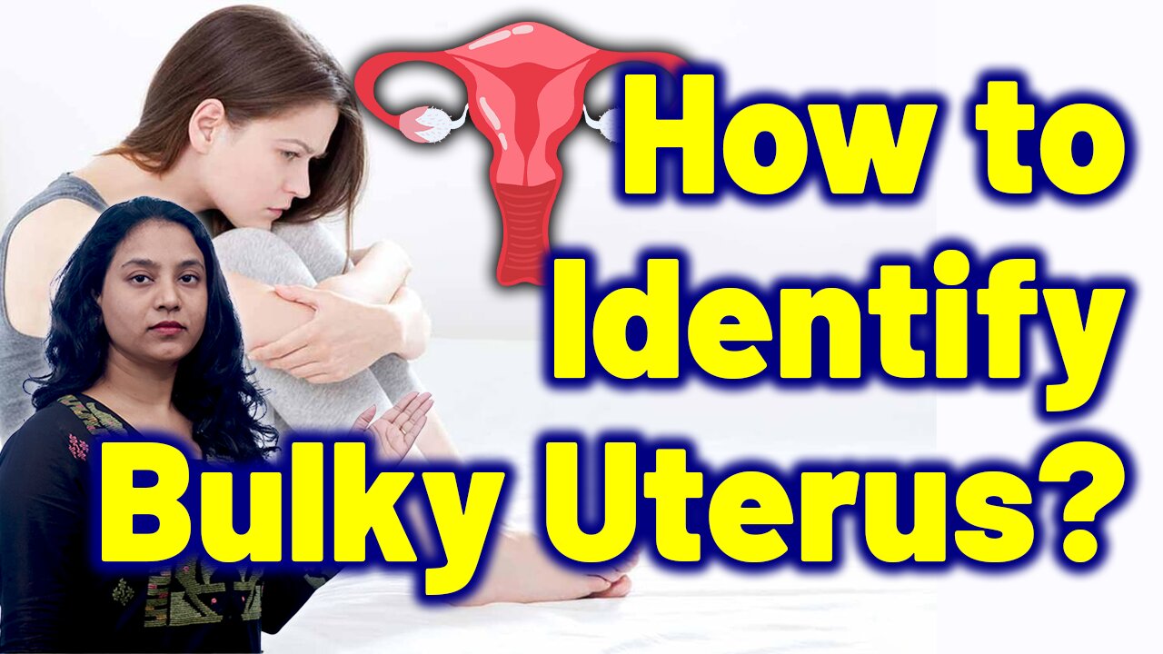 Shocking Symptoms of a Bulky Uterus | Treatment Cure Medicine Surgery | Gynaecology | Homeopathy