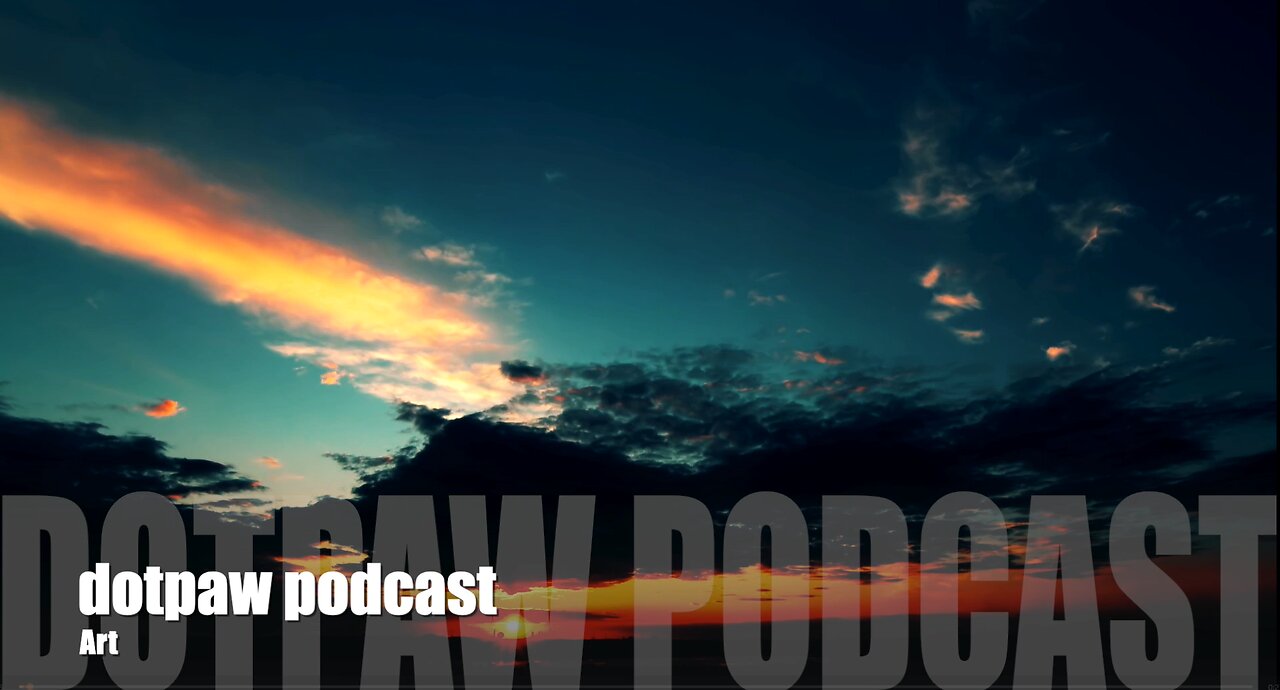 dotpaw podcast - Art -