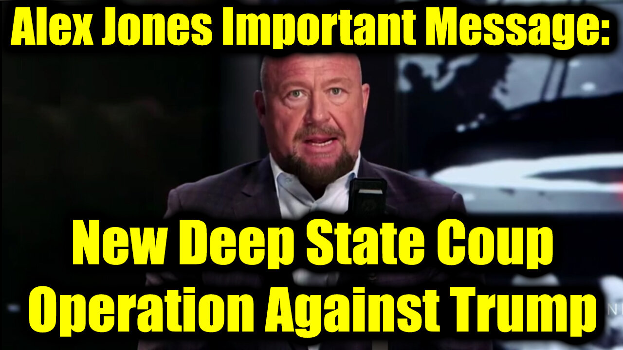 Alex Jones Important Message April 25: New Deep State Coup Operation Against Trump