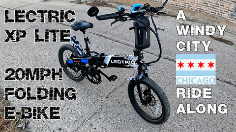 LECTRIC XP LITE FOLDING E-BIKE : RANGE ANXIETY LOW CHARGE : 20 MINUTE RIDE ALONG AT 20MPH IN CHICAGO