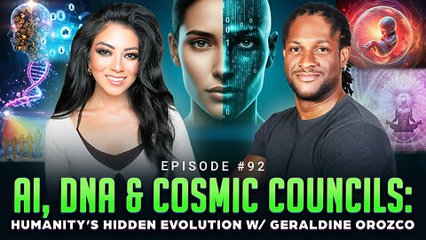 Episode #92 - AI, DNA & Cosmic Councils: Humanity’s Hidden Evolution w/ Geraldine Orozco