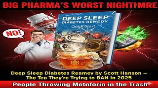 Deep Sleep Diabetes Remedy by Scott Hanson – The Bedtime Tea Big Pharma Is Terrified Of
