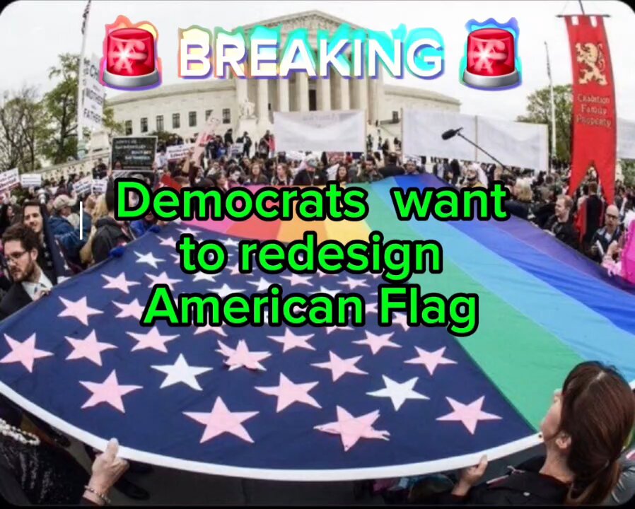Democrats want to redesign American Flag
