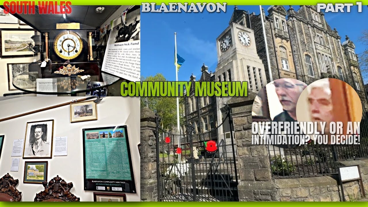 Blaenavon Community Museum |Part 1