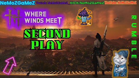 Where Winds meet playthrough # 2