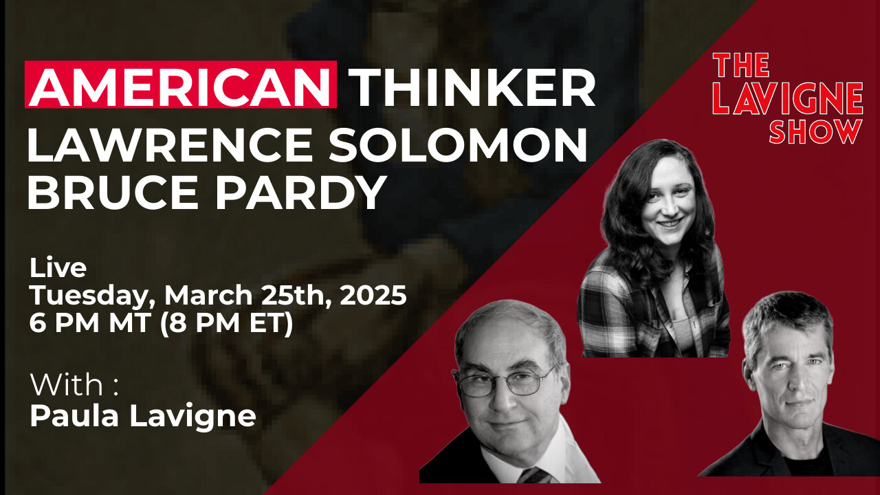 American Thinker w/ Lawrence Solomon & Bruce Pardy