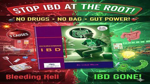 "Overcoming IBD" by Lyrae Willis: EXPOSE Doc Lies – END Crohn's/UC NO Meds! 🔥