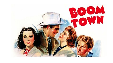 Boom Town - Staring Clark Gable, Spencer Tracy, Claudette Colbert