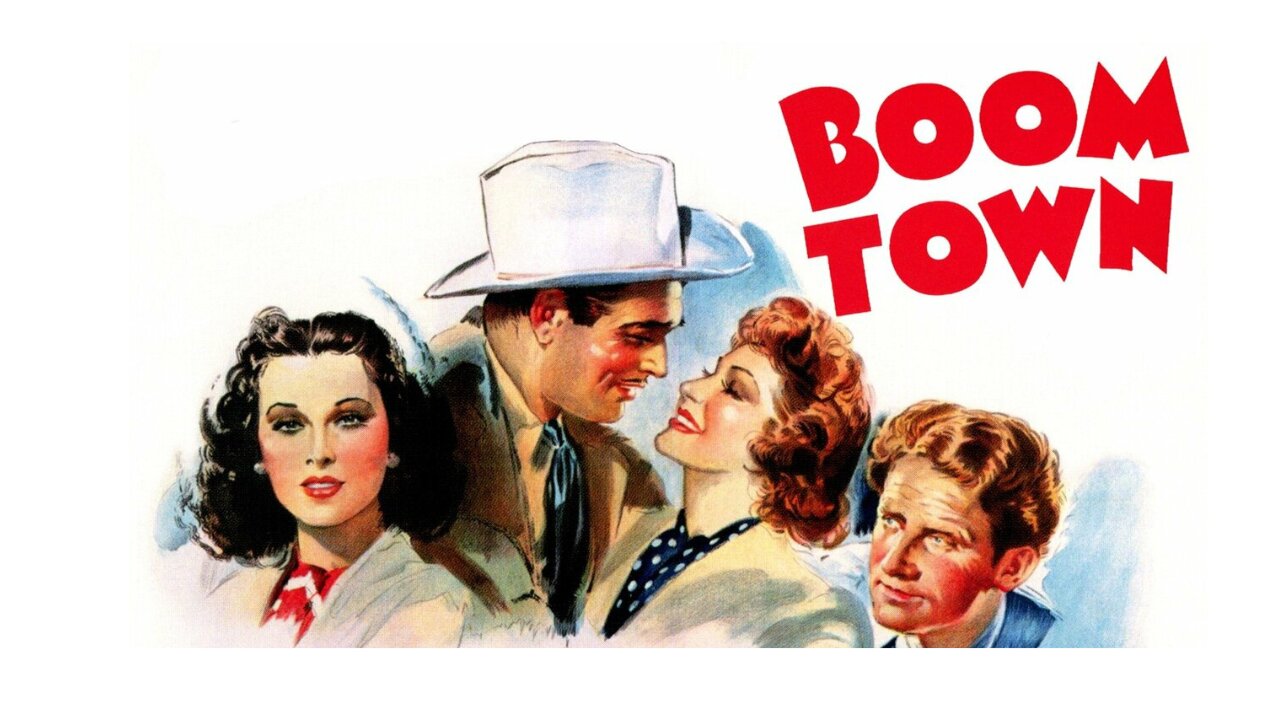 Boom Town - Staring Clark Gable, Spencer Tracy, Claudette Colbert