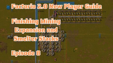 #8 Finishing Mining Expansion and Smelter Stacks | Factorio 2.0 | New Player Guide | No DLC